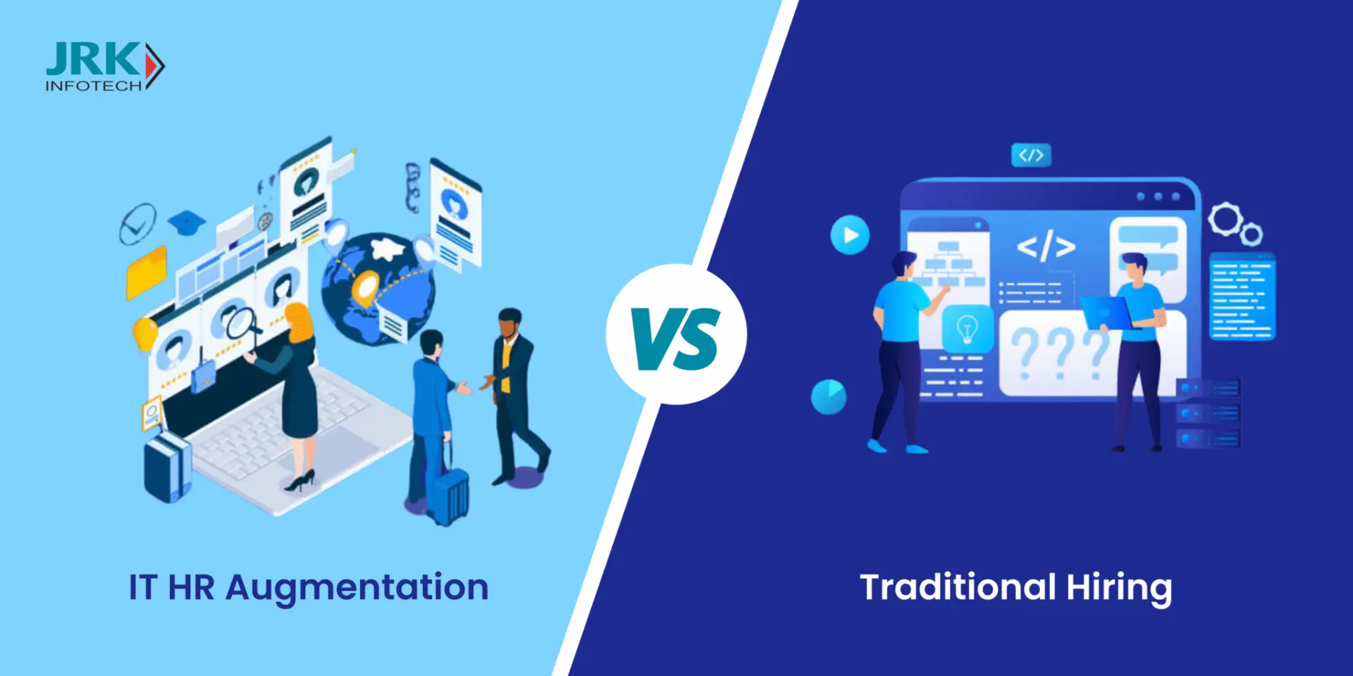 IT HR Augmentation vs Traditional Hiring: Which Is Better?
