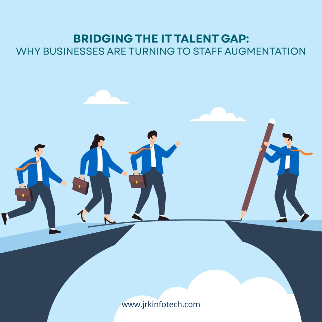 Bridging the IT Talent Gap: Why Businesses Are Turning to Staff Augmentation
