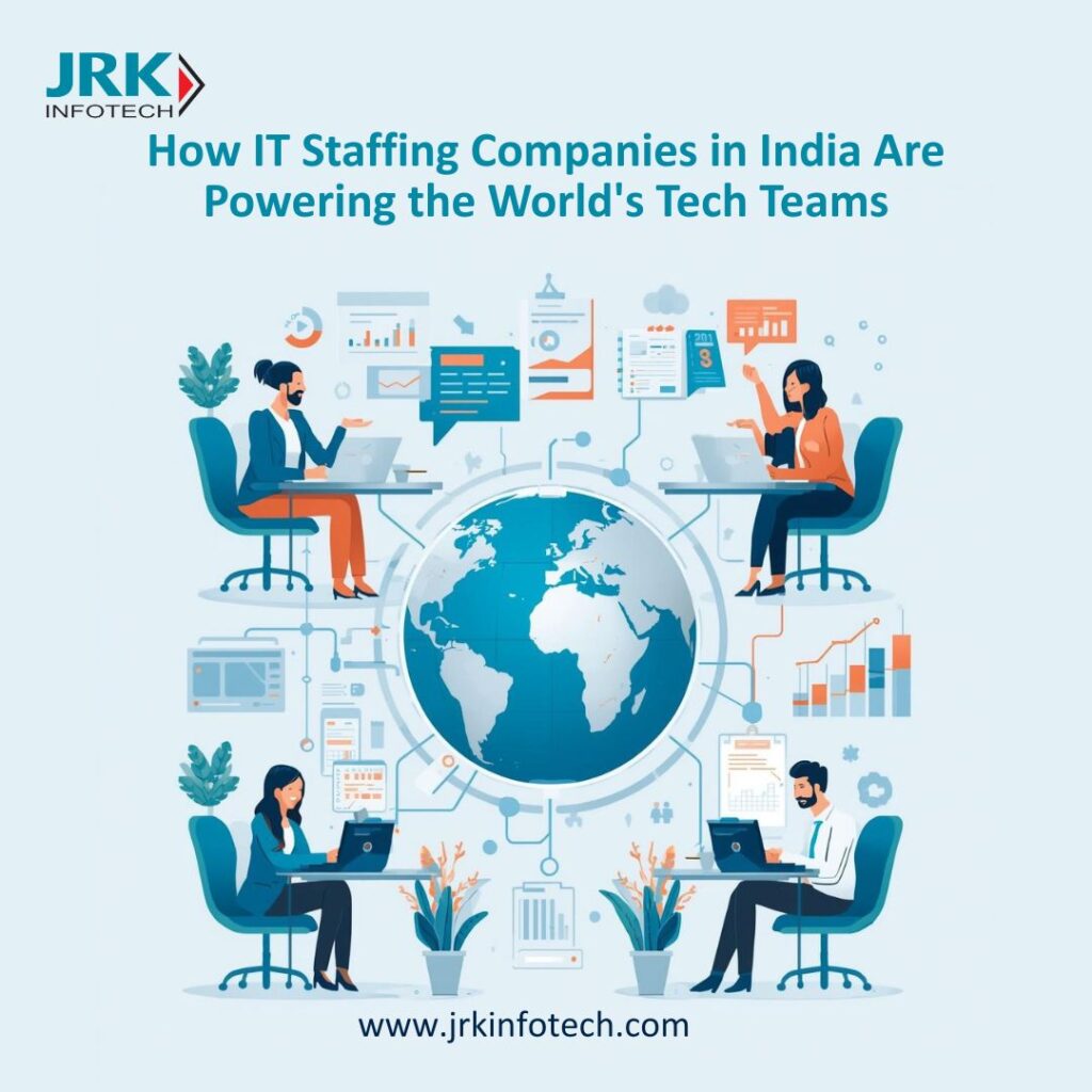 How IT Staffing Companies in India Are Powering the World's Tech Teams