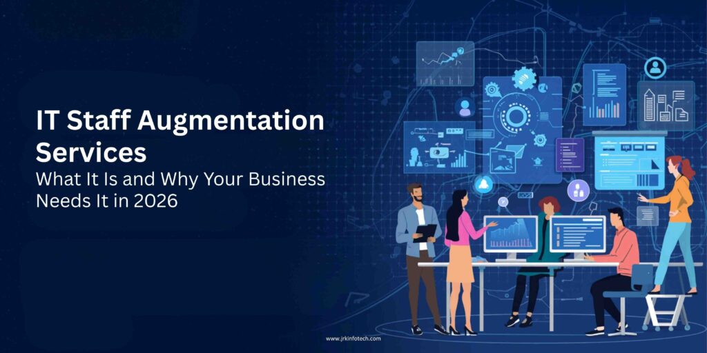 IT Staff Augmentation Services: What It Is and Why Your Business Needs It in 2026